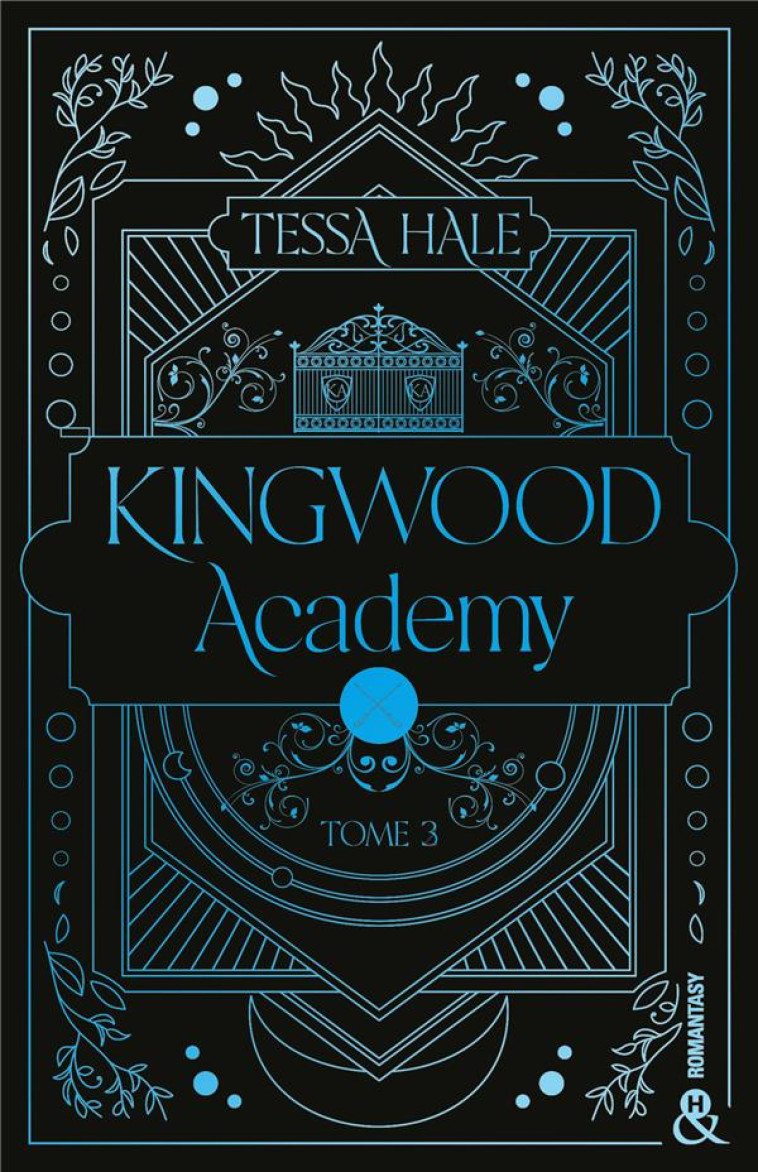 KINGWOOD ACADEMY - TOME 3 - UNE ROMANTASY ENVOUTANTE QUI MELE DARK ACADEMIA ET REVERSE HAREM - HALE TESSA - HARLEQUIN