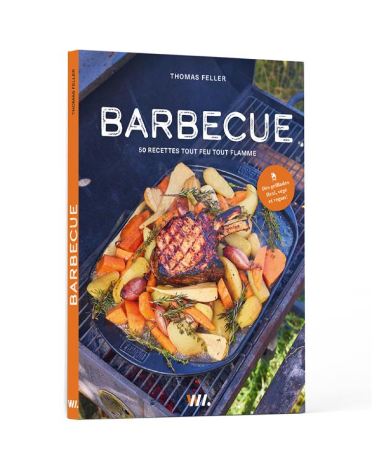 BARBECUE - 50 RECETTES TOUT FEU TOUT FLAMME - FELLER THOMAS - WEBEDIA BOOKS