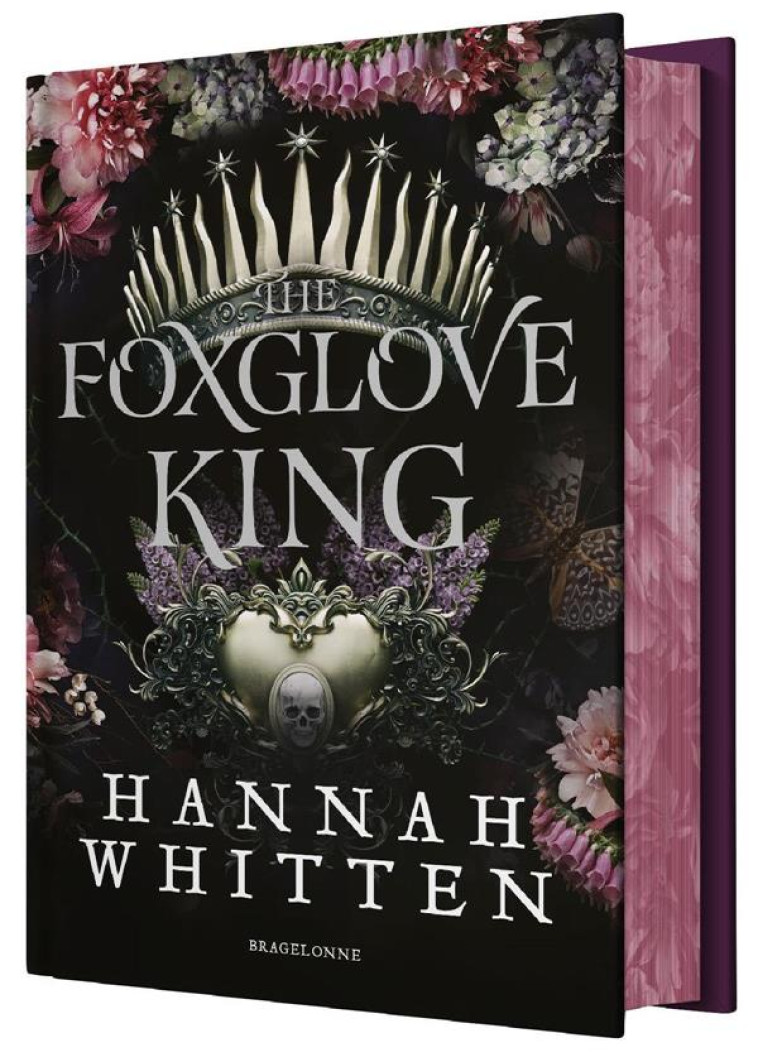 THE NIGHTSHADE KINGDOM, T1 : THE FOXGLOVE KING (EDITION RELIEE) - WHITTEN HANNAH - BRAGELONNE