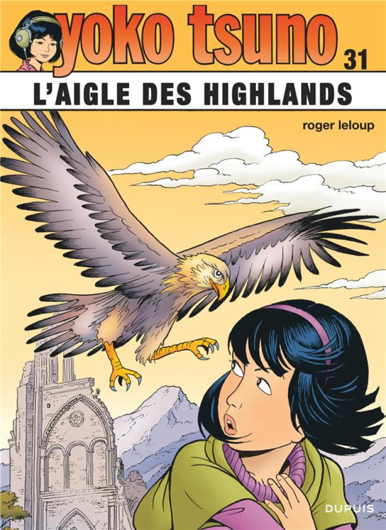 YOKO TSUNO - TOME 31 - L-AIGLE DES HIGHLANDS - LELOUP - DUPUIS