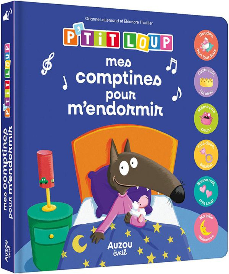 MES PREMIERS SONORES - P-TIT LOUP - MES COMPTINES POUR M-ENDORMIR - LALLEMAND/THUILLIER - PHILIPPE AUZOU