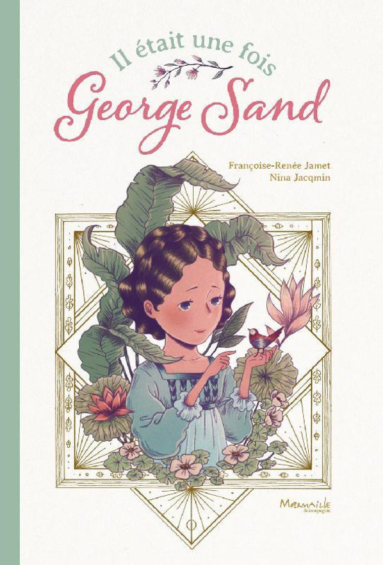 IL ETAIT UNE FOIS GEORGE SAND - JACQMIN/JAMET - MARMAILLE CIE