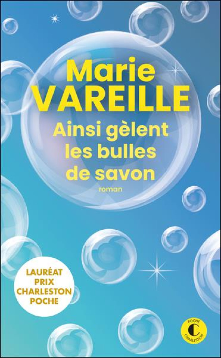 AINSI GELENT LES BULLES DE SAVON - VAREILLE MARIE - CHARLESTON