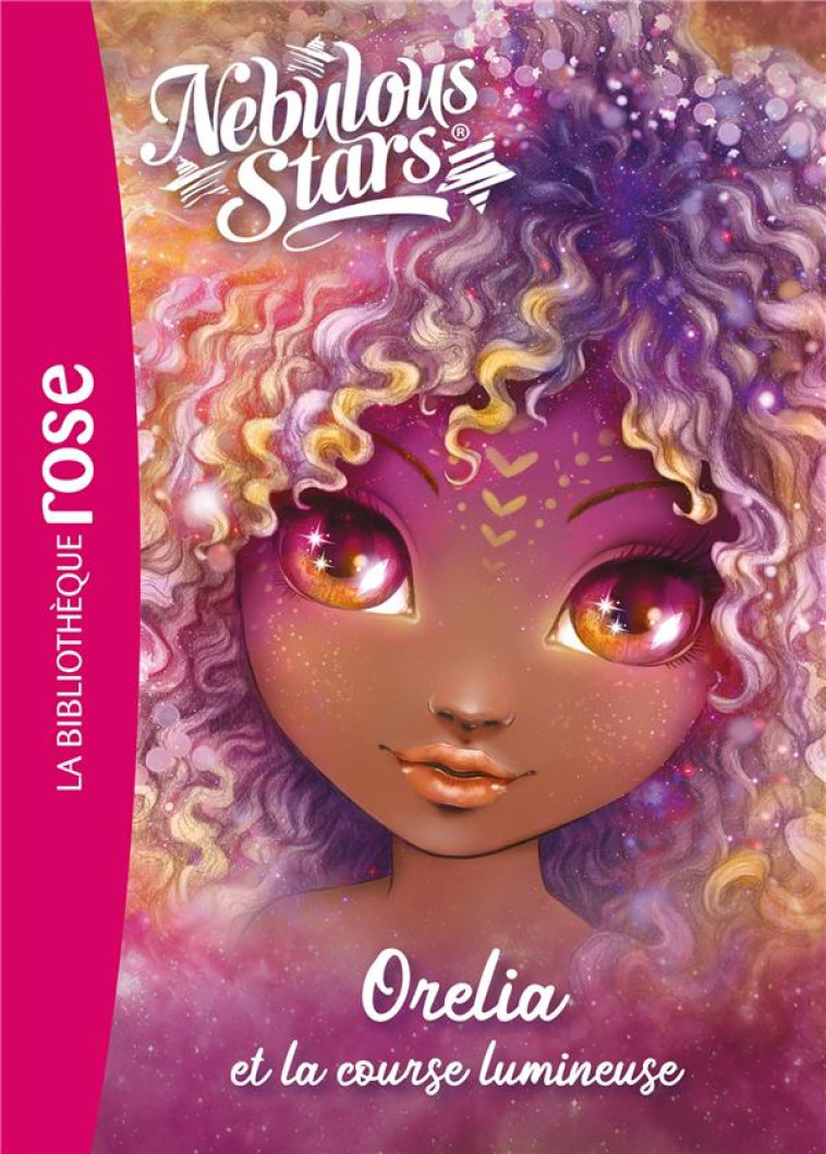 NEBULOUS STARS - T06 - NEBULOUS STARS 06 - ORELIA ET LA COURSE LUMINEUSE - TWEEN TEAM - HACHETTE