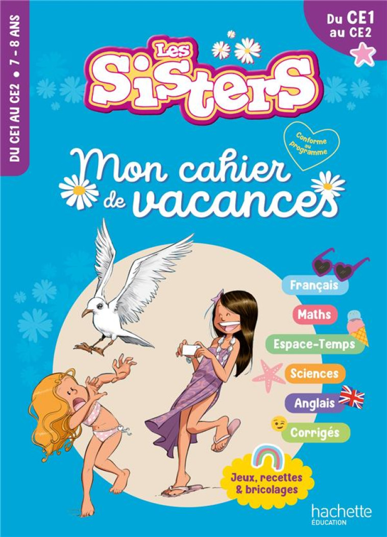 LES SISTERS - MON CAHIER DE VACANCES 2024 - CE1 / CE2 - FALLOT MARION - HACHETTE