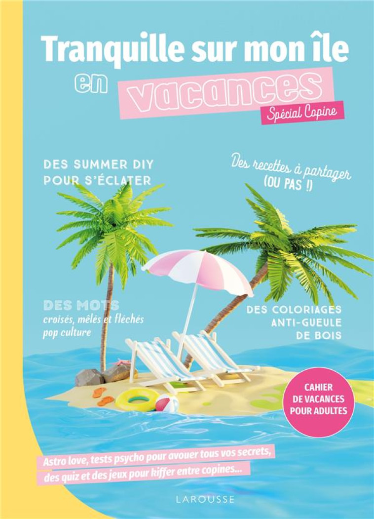 TRANQUILLE SUR MON ILE EN VACANCES - SPECIAL COPINES - CAHIER DE VACANCES POUR ADULTES - XXX - NC