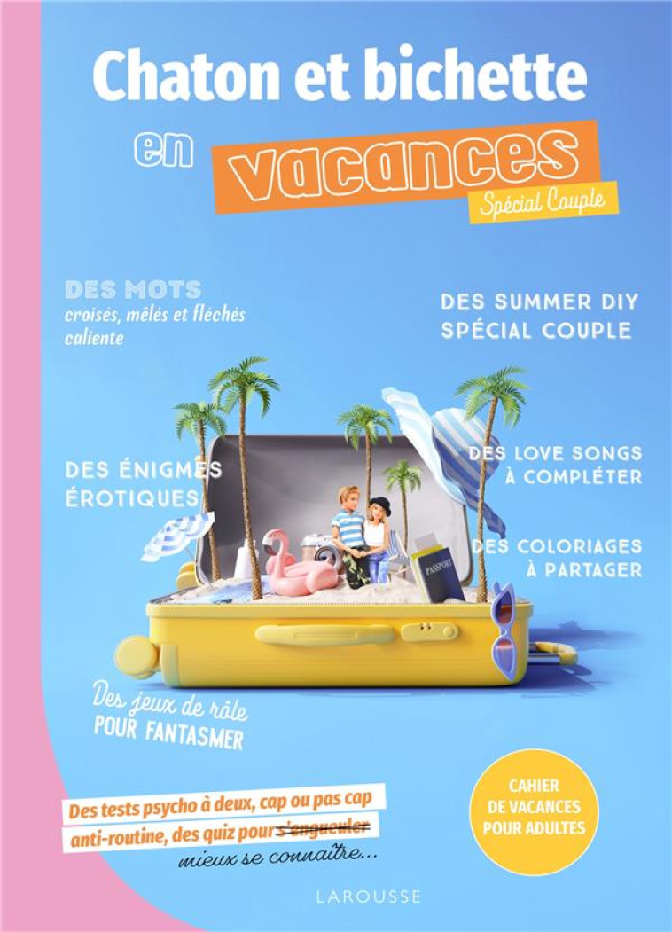 CHATON ET BICHETTE EN VACANCES - SPECIAL COUPLE - CAHIER DE VACANCES POUR ADULTES - XXX - NC