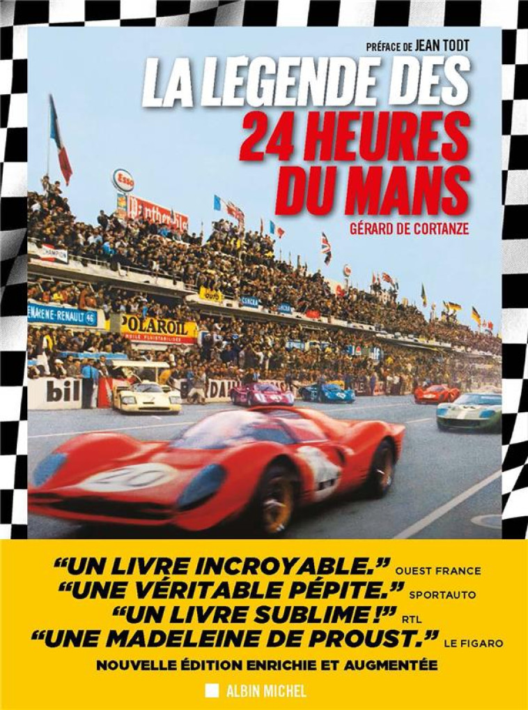 LA LEGENDE DES 24 HEURES DU MANS - EDITION 2024 - EDITION ENRICHIE ET AUGMENTEE - CORTANZE GERARD - ALBIN MICHEL