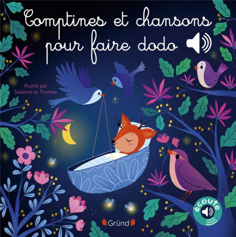 MES PREMIERES COMPTINES ET CHANSONS POUR FAIRE DODO - SOLENNE ET THOMAS - GRUND