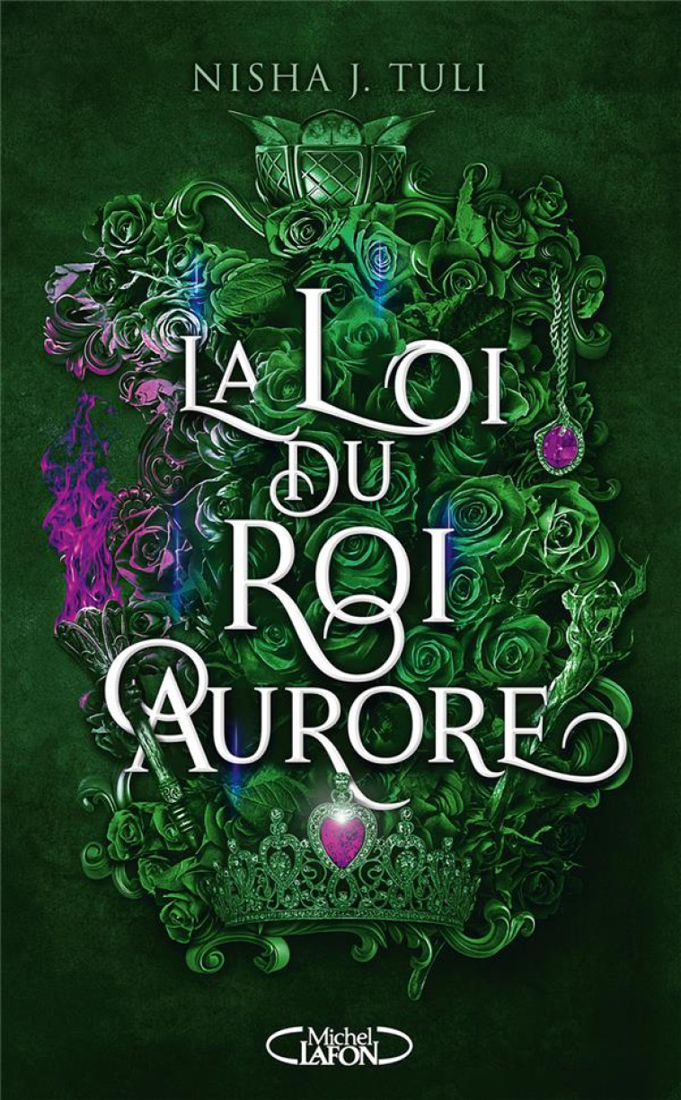 LES ARTEFACTS D-OURANOS - TOME 2 LA LOI DU ROI AURORE - TULI NISHA J. - MICHEL LAFON