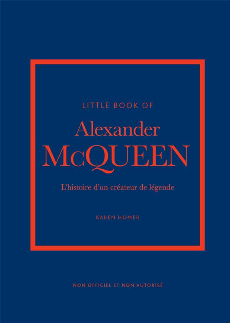 LITTLE BOOK OF ALEXANDER MCQUEEN (VERSION FRANCAISE) - HOMER KAREN - PLACE VICTOIRES