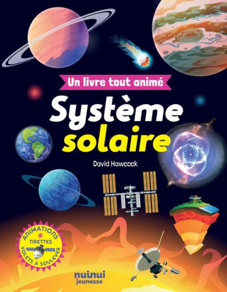 UN LIVRE TOUT ANIME - SYSTEME SOLAIRE - HAWCOCK DAVID - NUINUI JEUNESSE