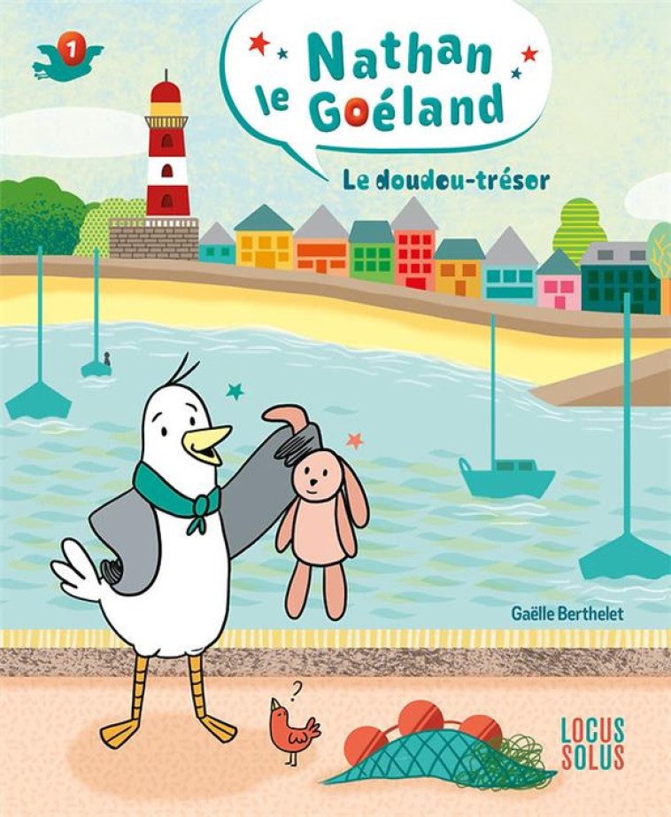 NATHAN LE GOELAND, TOME 1. LE DOUDOU-TRESOR - BERTHELET GAELLE - LOCUS SOLUS