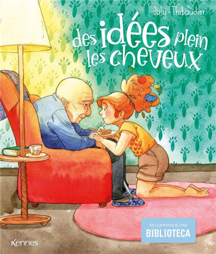 DES IDEES PLEIN LES CHEVEUX - JOLY/THIBAUDIER - KENNES EDITIONS