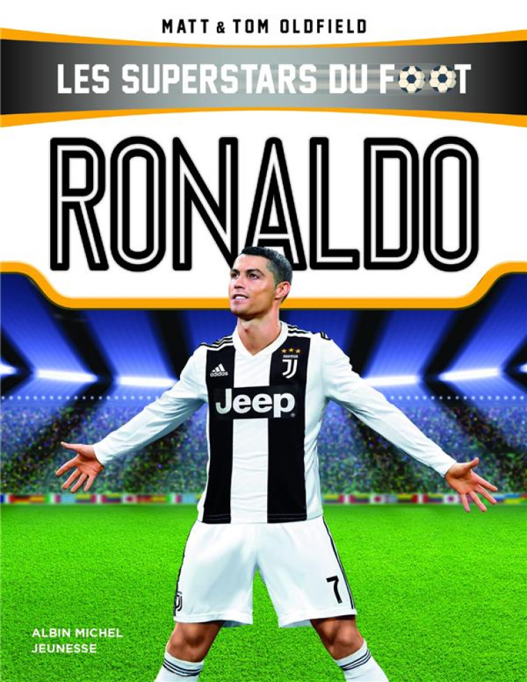 LES SUPERSTARS DU FOOT  -  RONALDO - OLDFIELD - NC