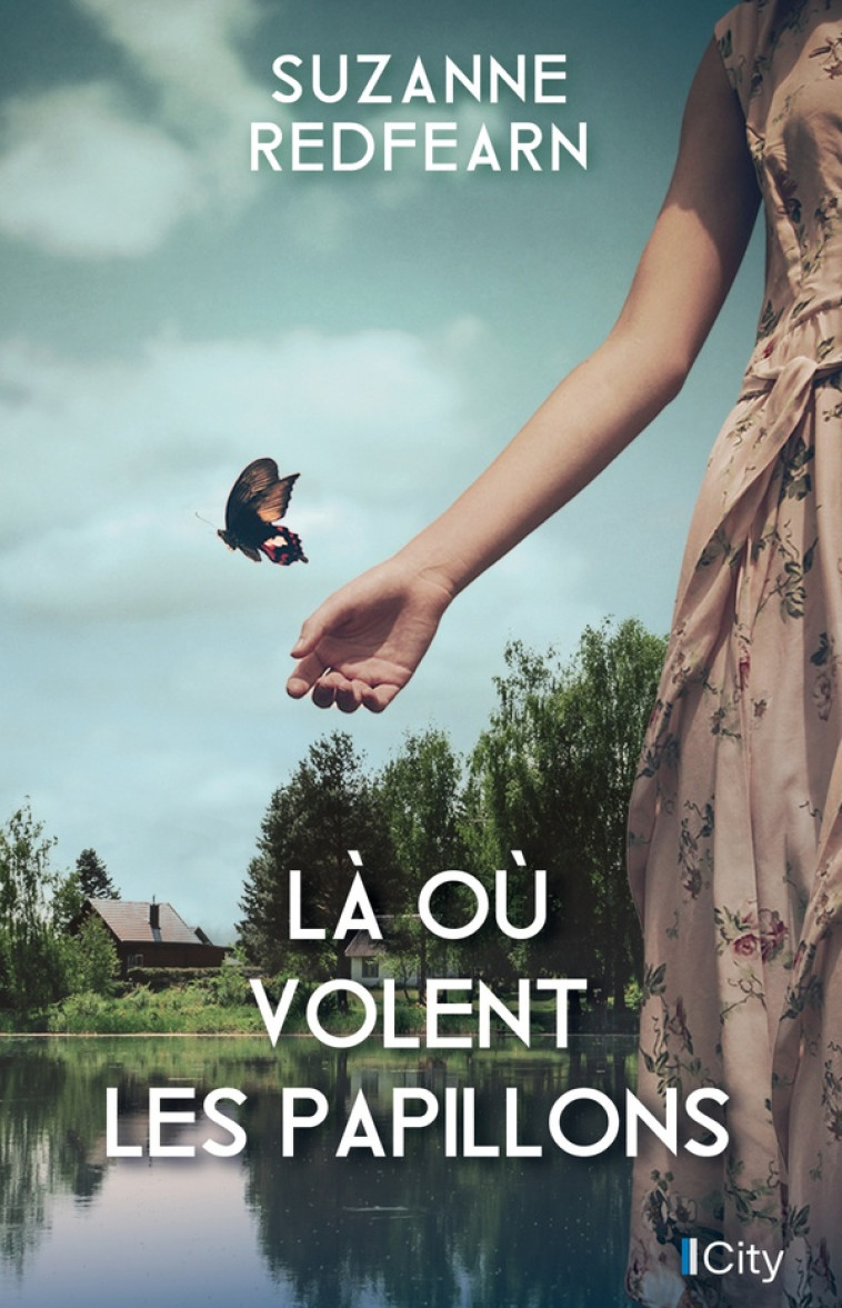 LA OU VOLENT LES PAPILLONS - REDFEARN SUZANNE - CITY