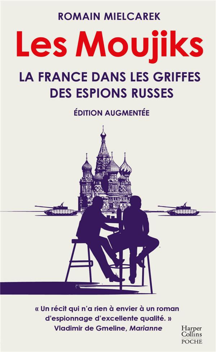 LES MOUJIKS - LA FRANCE DANS LES GRIFFES DES ESPIONS RUSSES - MIELCAREK ROMAIN - HARPERCOLLINS