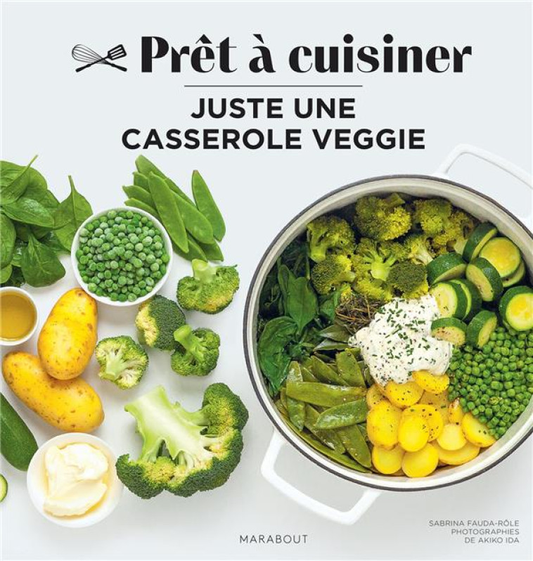 JUSTE UNE CASSEROLE VEGGIE - FAUDA-ROLE SABRINA - MARABOUT