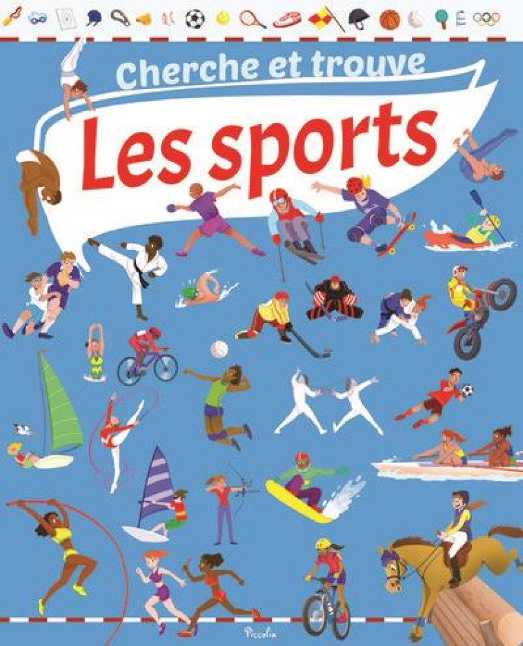 LES SPORTS - CHERCHE ET TROUVE - CORTINA GABRIELE - PICCOLIA