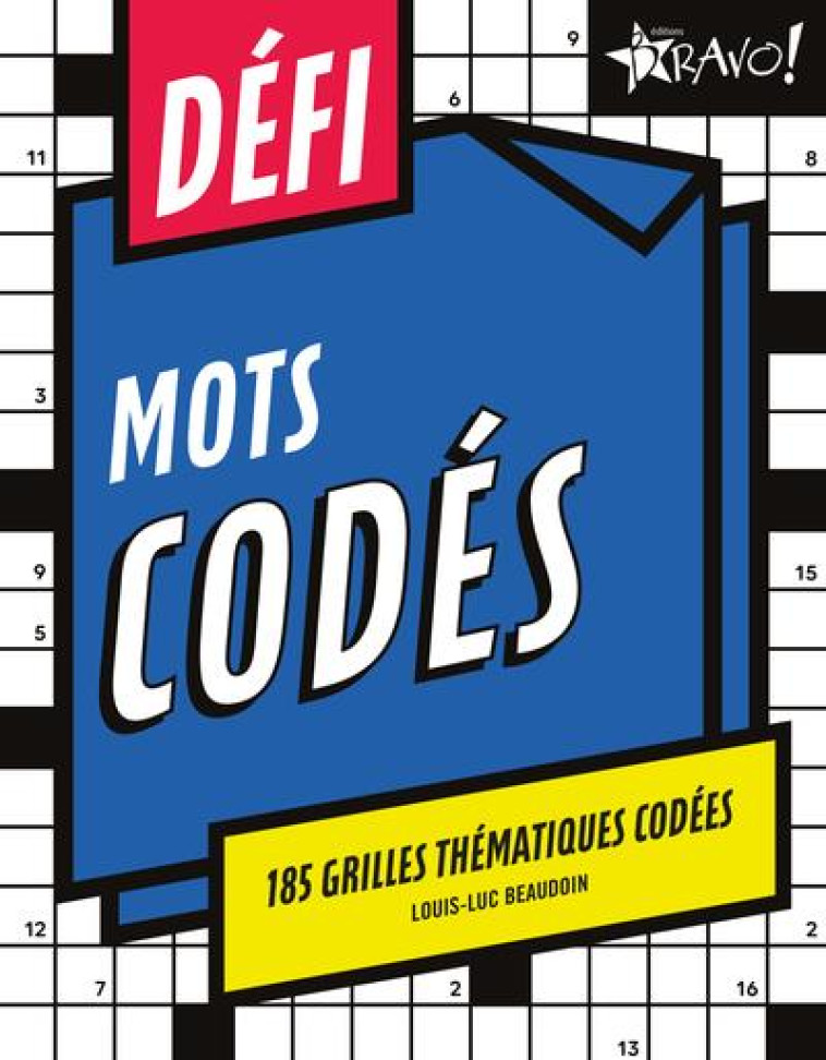 DEFI - MOTS CODES - 185 GRILLES THEMATIQUES CODEES - BEAUDOIN LOUIS-LUC - NC