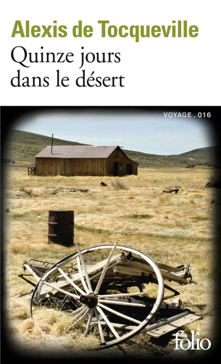 QUINZE JOURS DANS LE DESERT - TOCQUEVILLE, ALEXIS DE - GALLIMARD