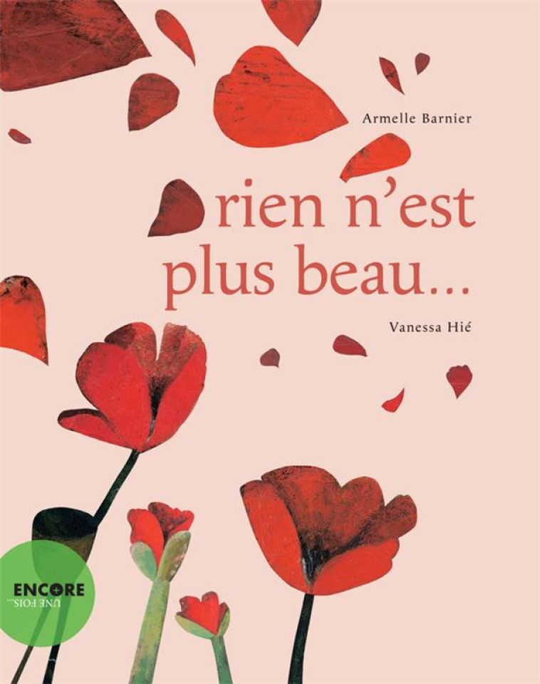 RIEN N'EST PLUS BEAU... -  HIE  VANESSA  - Actes Sud junior