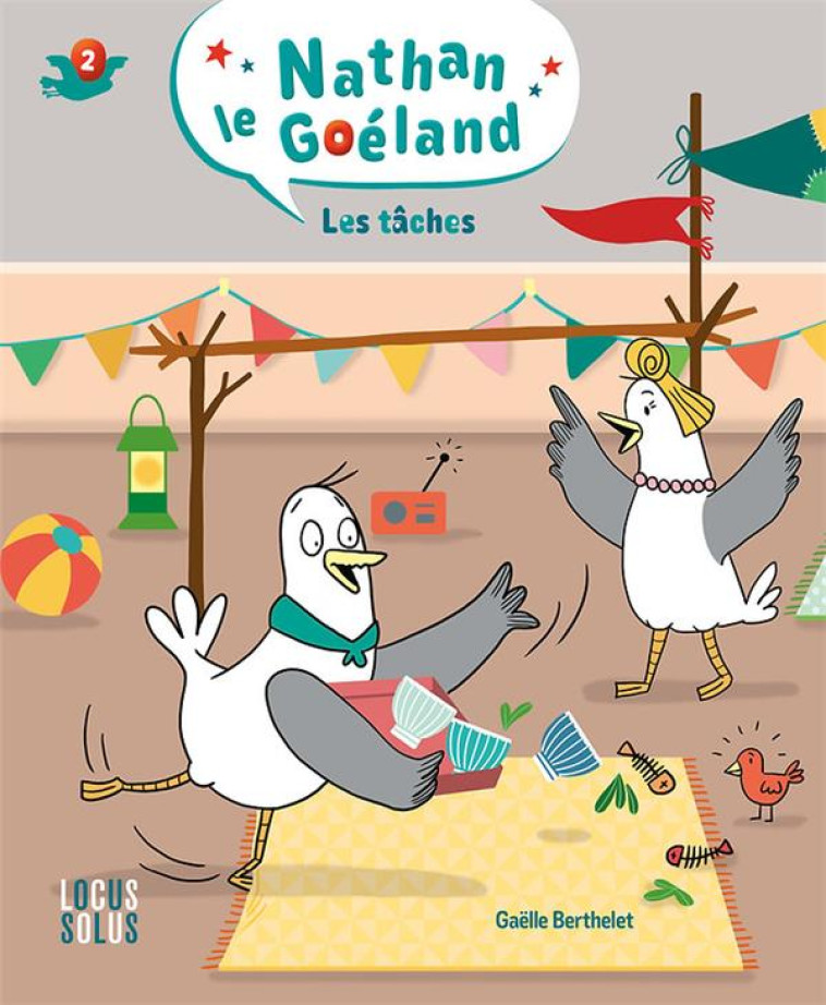 NATHAN LE GOELAND , TOME 2. LES TACHES - BERTHELET GAELLE - LOCUS SOLUS