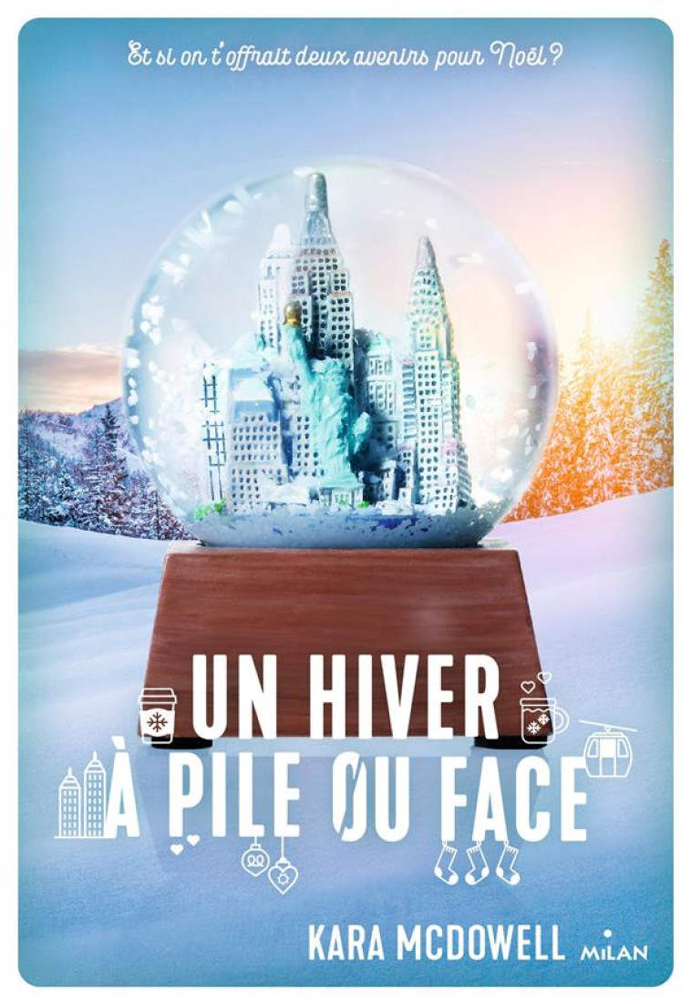 UN HIVER A PILE OU FACE - MCDOWELL KARA - MILAN