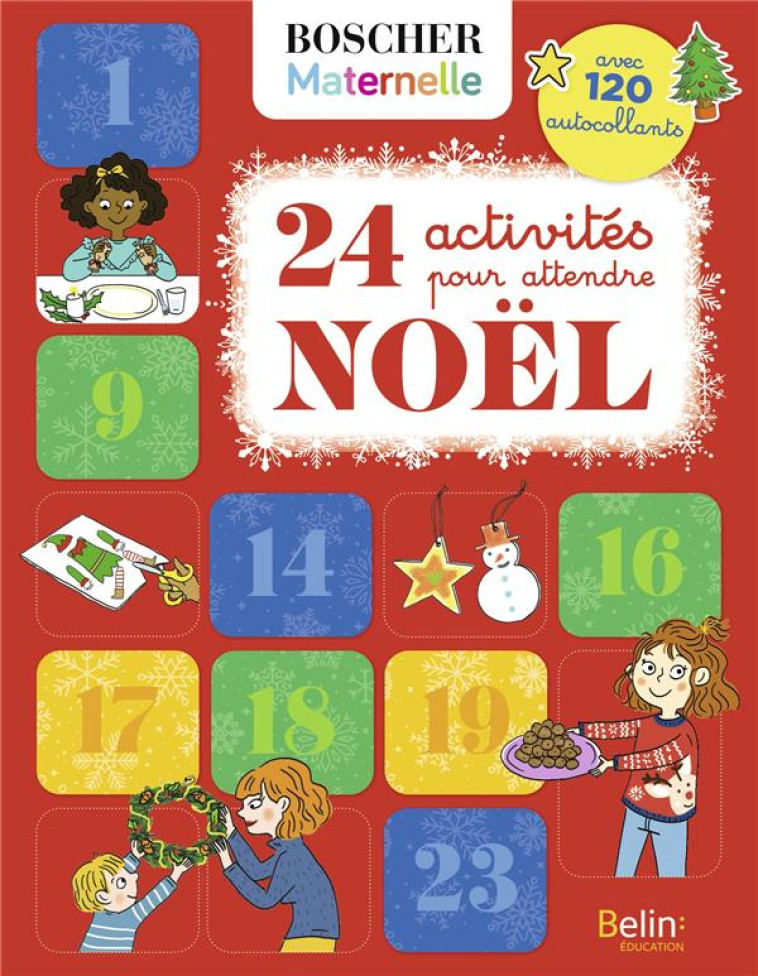 24 ACTIVITES POUR ATTENDRE NOEL - MARYGRIBOUILLE/EAV - BELIN