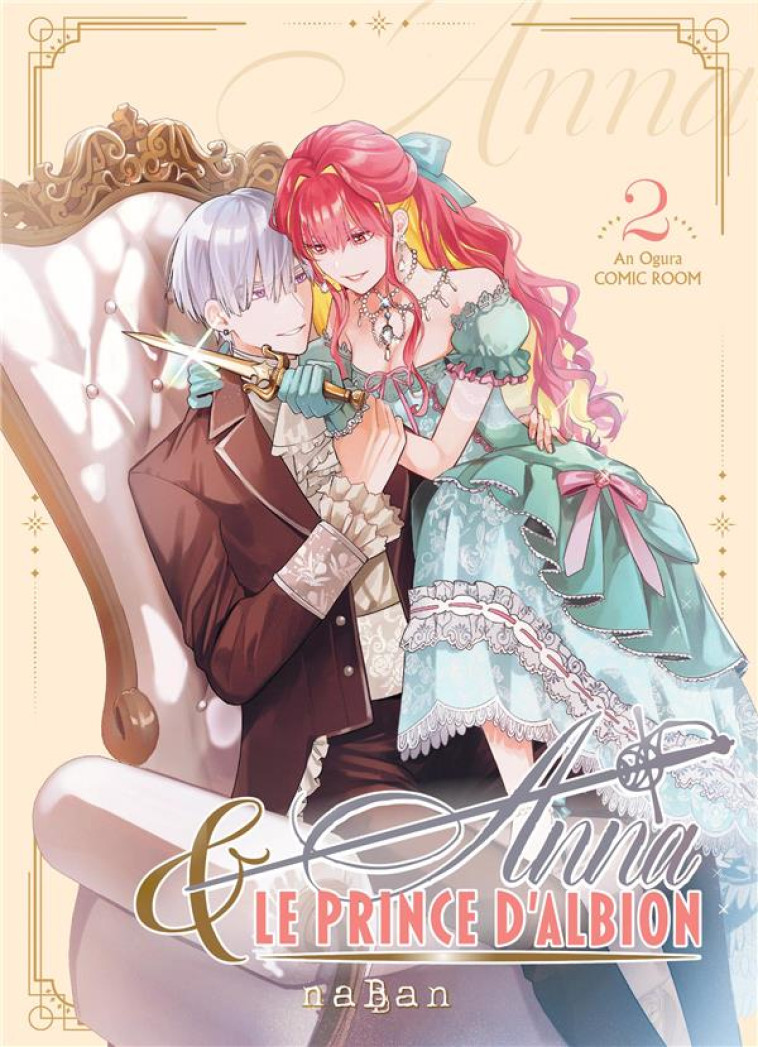 ANNA ET LE PRINCE D-ALBION T02 - OGURA AN - NABAN