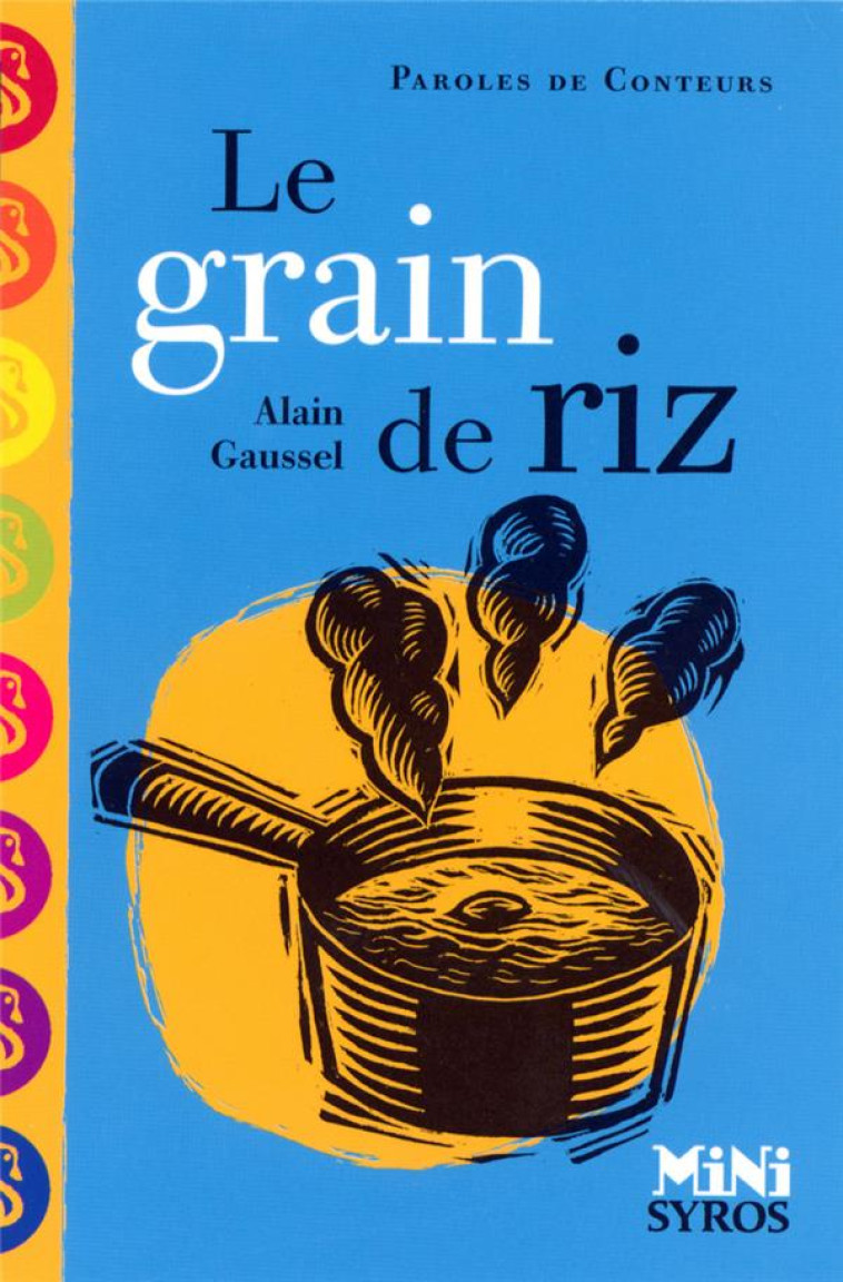 LE GRAIN DE RIZ - GAUSSEL  ALAIN - SYROS