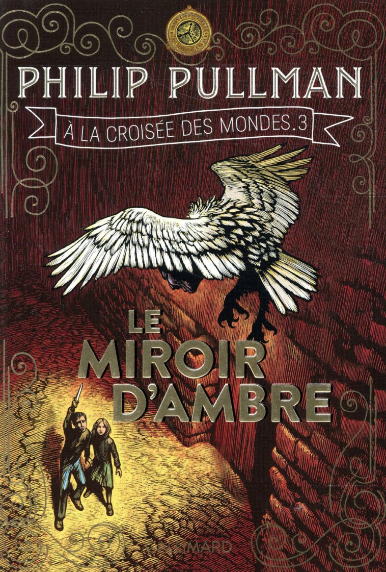 A LA CROISEE DES MONDES TOME 3 : LE MIROIR D'AMBRE - PULLMAN  PHILIP - GALLIMARD