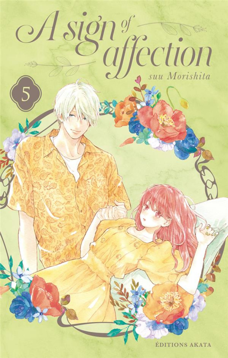 A SIGN OF AFFECTION - TOME 5 (VF) - MORISHITA SUU - AKATA