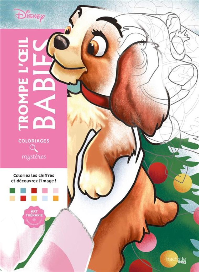 COLORIAGES MYSTERES DISNEY - TROMPE L-OEIL BABIES - BERTRAND - HACHETTE