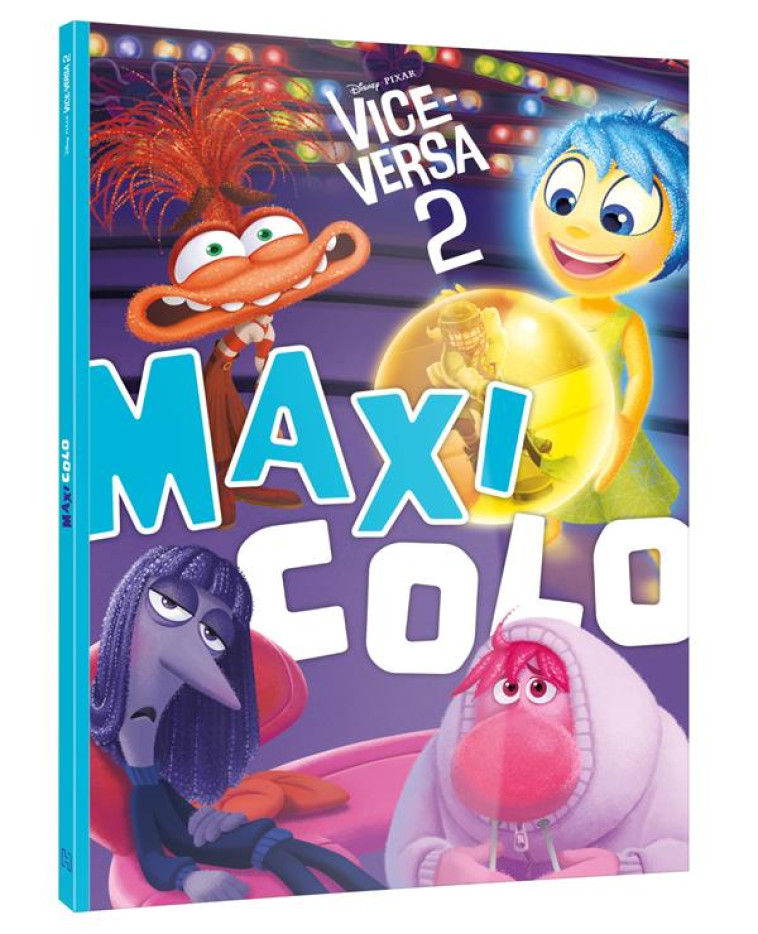 VICE VERSA 2 - MAXI COLO - DISNEY PIXAR - XXX - HACHETTE