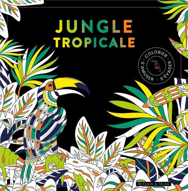 BLACK COLORIAGE - JUNGLE TROPICALE - COLLECTIF - PU SEPTENTRION