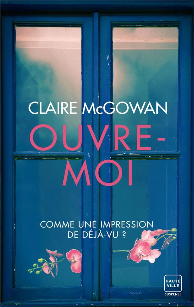 OUVRE-MOI - MCGOWAN CLAIRE - HAUTEVILLE