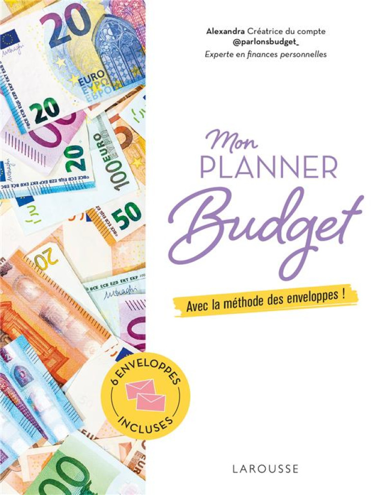 MON PLANNER BUDGET - AVEC LA METHODE DES ENVELOPPES ! - ALEXANDRA - NC