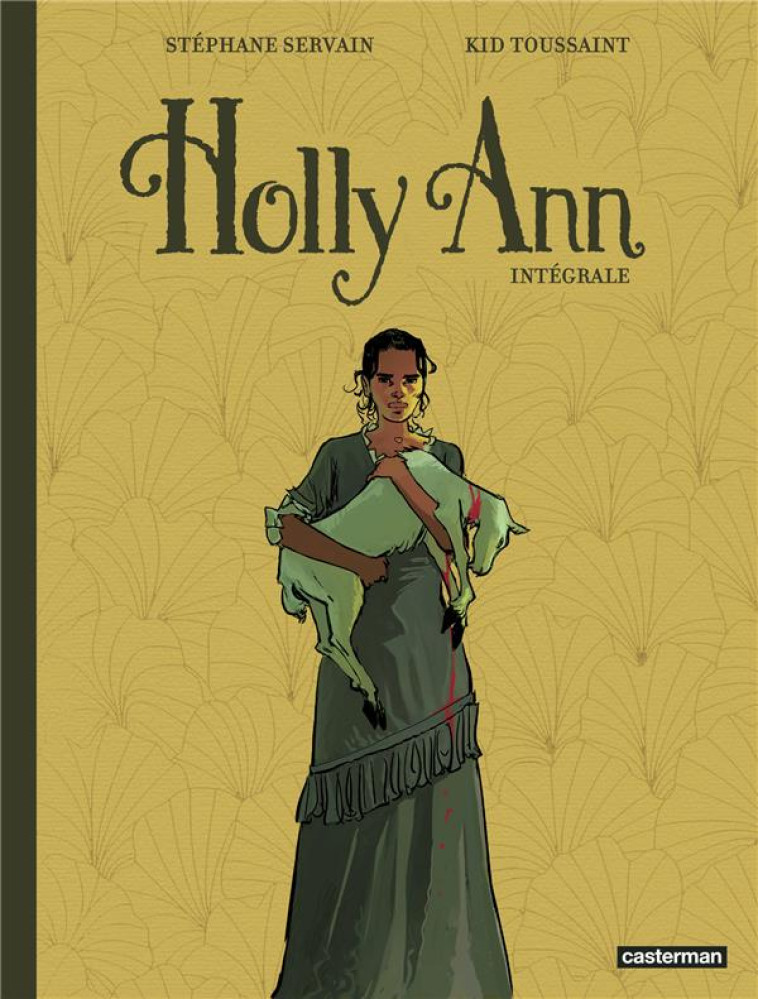 HOLLY ANN - INTEGRALE - SERVAIN/TOUSSAINT - CASTERMAN