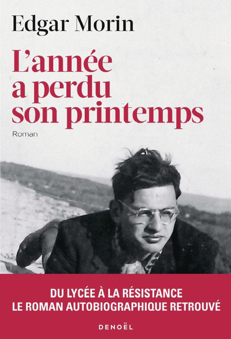 L-ANNEE A PERDU SON PRINTEMPS - MORIN EDGAR - CERF