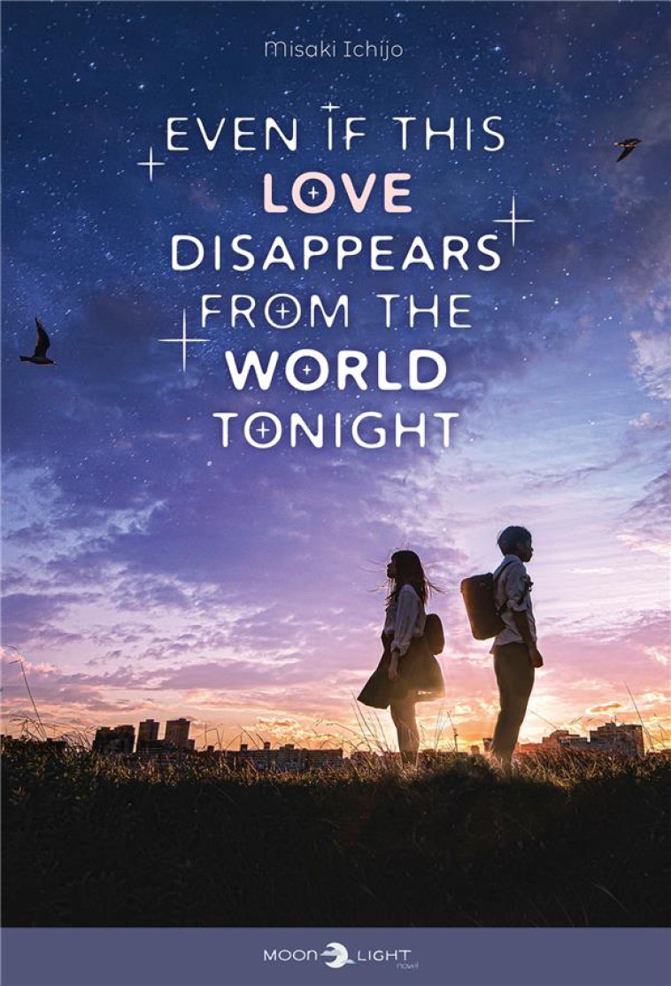 EVEN IF THIS LOVE DISAPPEARS FROM THE WORLD TONIGHT - ONE SHOT - EVEN IF THIS LOVE DISAPPEARS FROM T - MISAKI - DELCOURT