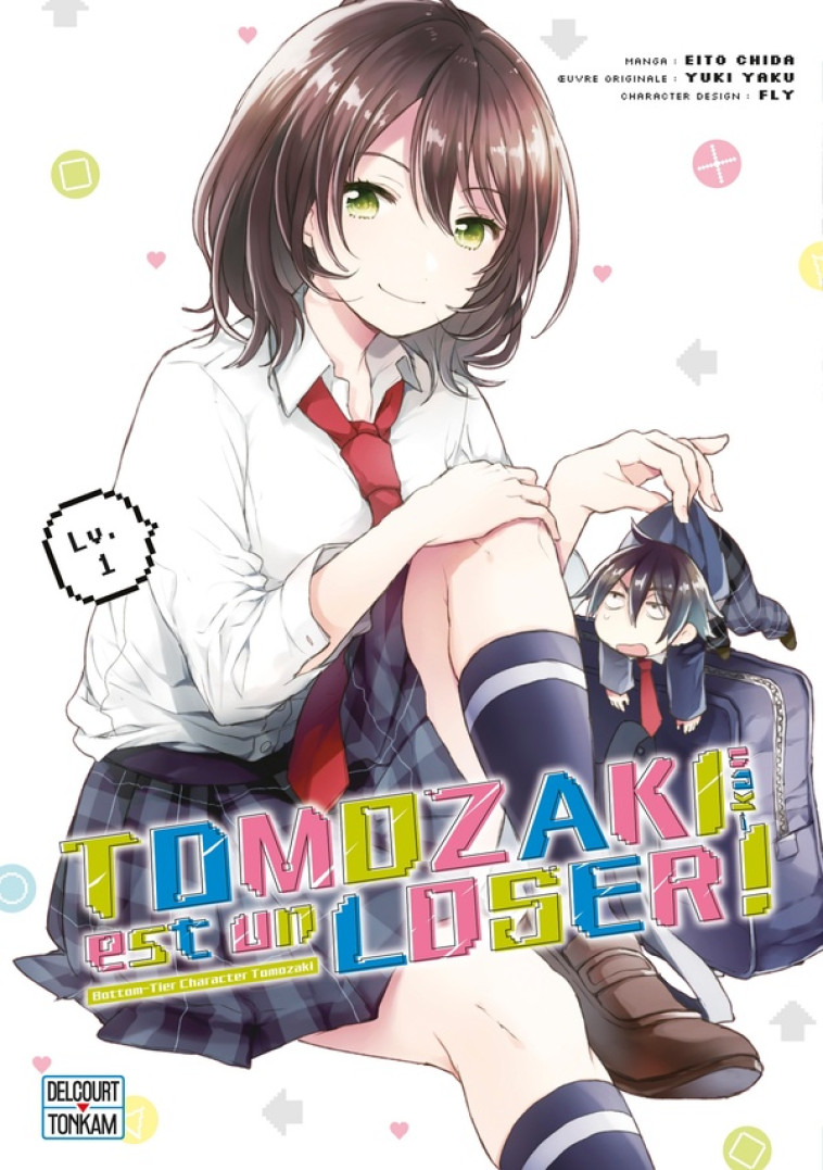 TOMOZAKI-KUN EST UN LOSER ! T01 - BOTTOM-TIER CHARACTER TOMOZAKI - YUKI/EITO/FLY - DELCOURT