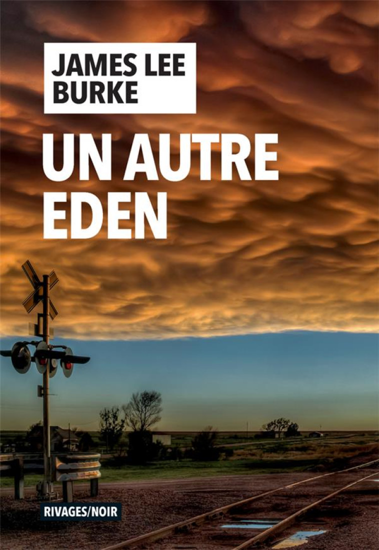 UN AUTRE EDEN - BURKE JAMES LEE - Rivages