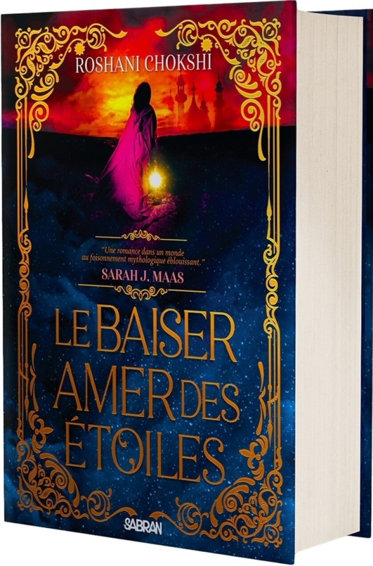 LE BAISER AMER DES ETOILES (RELIE COLLECTOR) - TOME 01 - CHOKSHI ROSHANI - SABRAN