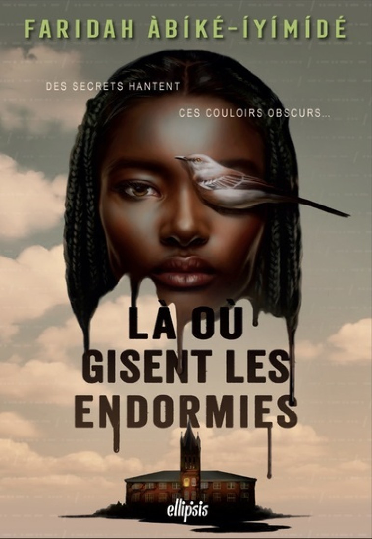 Là où gisent les endormies (broché) - Abike-Iyimide Faridah, Chiron Emilie - ELLIPSIS