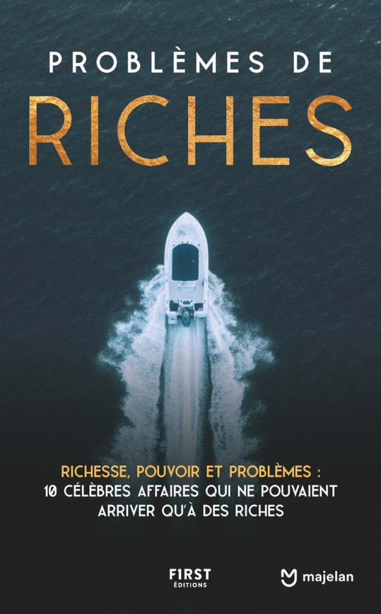 PROBLEMES DE RICHES - MAJELAN - FIRST