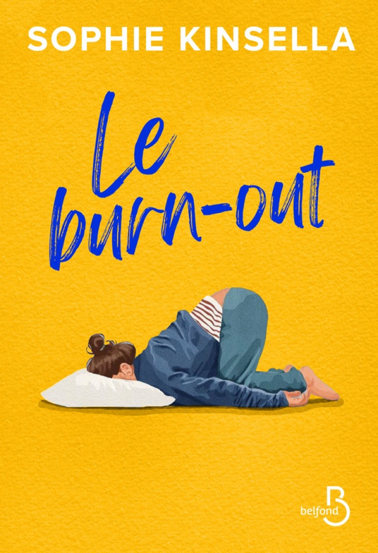 LE BURN-OUT - KINSELLA SOPHIE - BELFOND