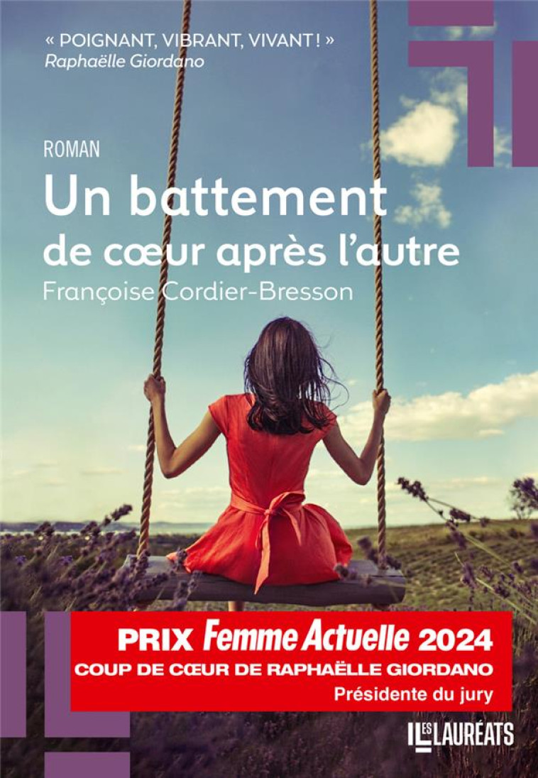 UN BATTEMENT DE COEUR APRES L-AUTRE - COUP DE COEUR DE RAPHAELLE GIORDANO PRIX FEMME ACTUELLE 2024 - CORDIER-BRESSON F. - FEMME ACTUELLE