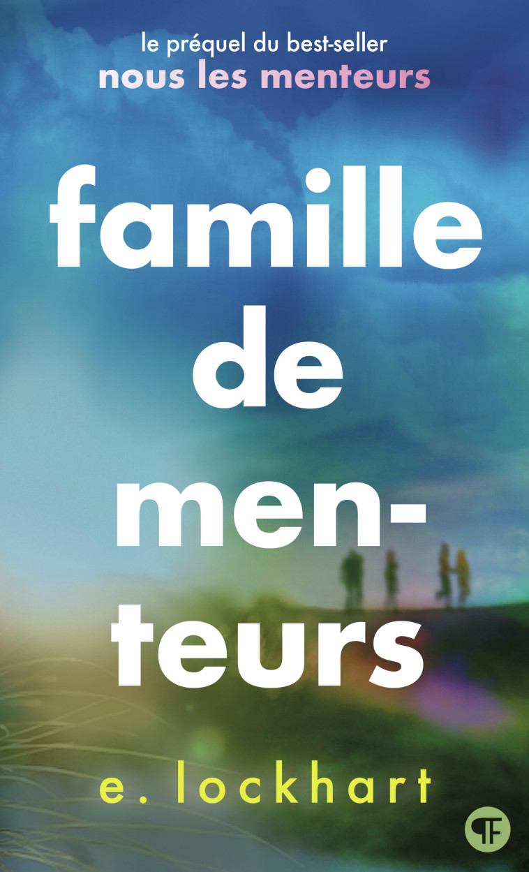 FAMILLE DE MENTEURS - Emily Lockart, E. Lockhart, Laetitia Devaux, Marie Chuvin - GALLIMARD JEUNE