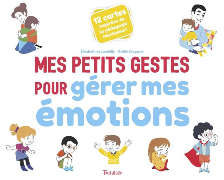 MES PETITS GESTES POUR GERER MES EMOTIONS - SOUPPART/DE LAMBILLY - TOURBILLON